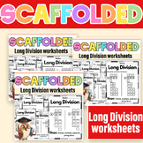 Scaffolded Long Division Practice Dividing by 1 Digit Divi