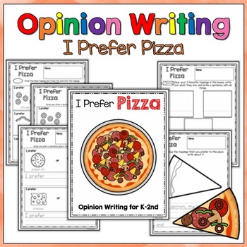 Preview of Scaffolded Opinion Writing for Early Elementary | I Prefer Pizza