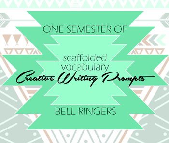 Preview of Scaffolded Vocabulary - Creative Writing Prompts - English Bell Ringers