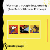Warmup through Sequencing (Pre-School/Lower Primary)