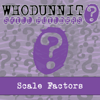 Preview of Scale Factors Whodunnit Activity - Printable & Digital Game Options