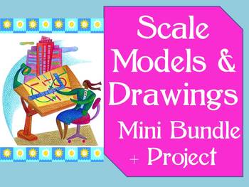 Preview of Common Core 7.RP 6.RP Scale Models & Drawings- Mini-Bundle + Project