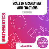 Scale Up A Candy Bar with Fractions | Math Exploration