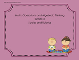 Scales and Rubrics for 3rd Grade OA Standards