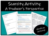 Scarcity Activity:  A Producer's Perspective
