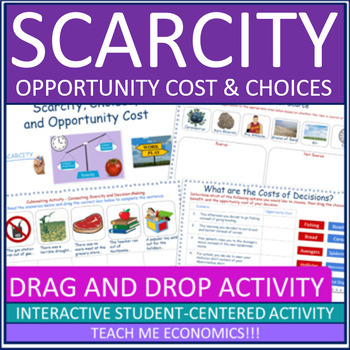 Preview of Scarcity Choices Opportunity Cost Economics Google Slides Drag and Drop Activity