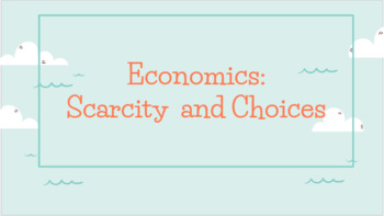 Preview of Scarcity and Choices SLIDES