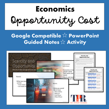 Preview of Scarcity and Opportunity Cost PowerPoint, Guided Notes, Student Activity Google