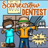 Scarecrow Dentist:  An Interactive Game for PowerPoint