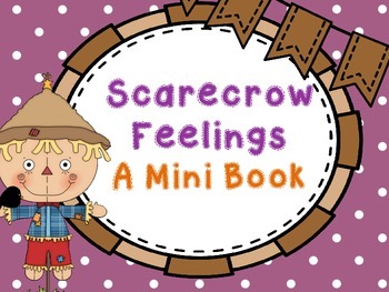 Preview of Scarecrow Feeling Mini Book