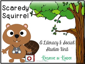Preview of Scaredy Squirrel: A Literacy & Social Studies Unit!