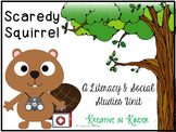 Scaredy Squirrel: A Literacy & Social Studies Unit!