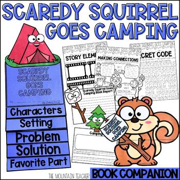 Preview of Scaredy Squirrel Goes Camping Activities Summer Read Aloud Reading Comprehension