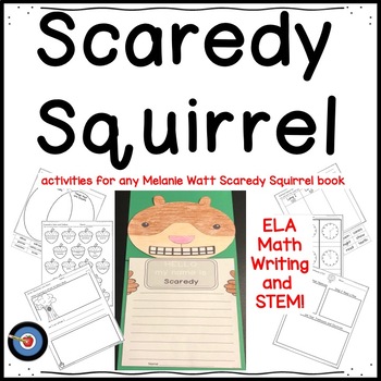 Preview of Scaredy Squirrel Writing Craft, ELA, and STEM Activities