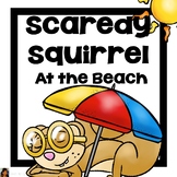 Scaredy Squirrel at the Beach Activities