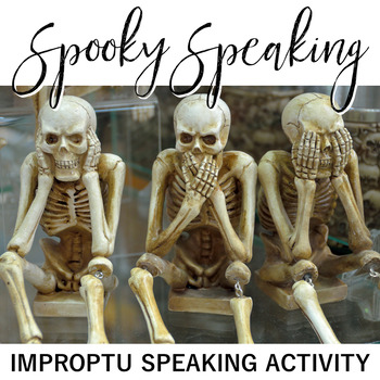 Preview of Spooky Speaking: Impromptu Speeches Lesson and Activity