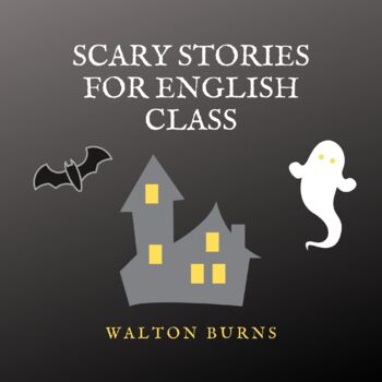 Preview of Scary Stories for English Class Printable PDF ebook