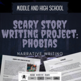 Scary Story Narrative Writing Project: Phobias