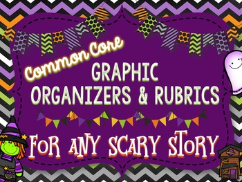 Preview of Scary Story Organizers and Rubrics for Any Text-Common Core Standards #1-7