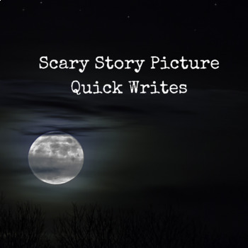 Preview of Scary Story Quick Writes