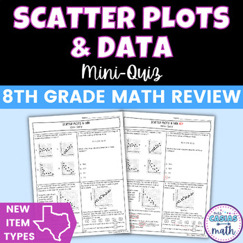 Preview of Scatter Plots Data Mini Quiz | STAAR New Question Types | 8th Grade Math Review