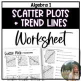 Scatter Plots and Trend Lines - 8th Grade Math or Algebra 