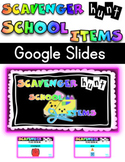 Scavenger Hunt (School Items) Virtual Google Slides 1st Da