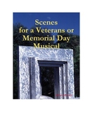Scenes for a Veterans or Memorial Day Musical