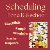 Scheduling a K - 8 School