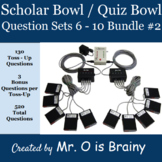 Scholar Bowl / Quiz Bowl Question Sets 6 - 10: Bundle #2