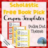 Scholastic Free Book Pick Coupon Templates Polka Dot Pack