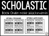 Scholastic book order note attachments