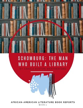 Preview of Schomburg: The Man Who Built a Library (Book Report Guide)