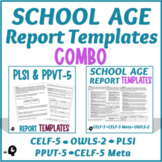 School Age Language Report Templates COMBO