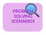 School-Aged Problem Solving Scenarios