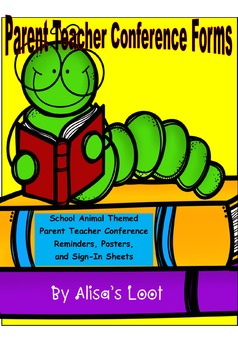 Preview of School Animal  Parent Teacher Conference Reminders, Posters, and Sign-In Sheets