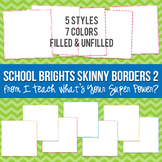 School Brights Square Skinny Borders