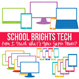 School Brights Tech Set