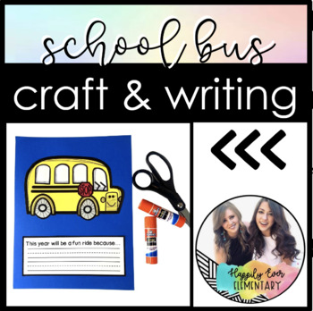 Preview of School Bus Craft and Writing | Primary Monthly Craft | Back to School