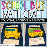 School Bus Math Craft for Counting, Addition, or Making Ten