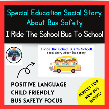 Preview of School Bus Safety Social Story for First Time Bus Riders or Special Education