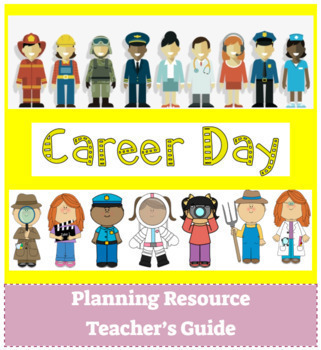 Preview of School Career Day - Event Planning Resource Teachers Guide w/ Editable Templates