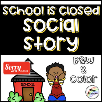 Preview of School Closure Social Story! (SPED)