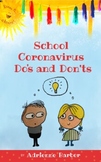 School Coronavirus Do's and Don'ts- a humorous guide to ba