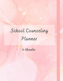 School Counseling 6-Month Planner