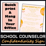 School Counseling Confidentiality Limits Sign:  High schoo