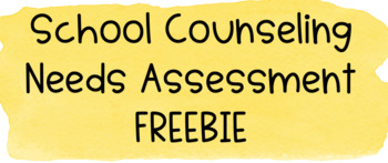 Preview of School Counseling Needs Assessment