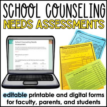 Preview of School Counseling Needs Assessments EDITABLE for Faculty, Parents, and Students