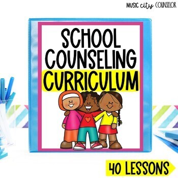 Preview of School Counseling SEL Curriculum, 40 Classroom Lessons, Classroom Guidance