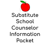 School Counseling Substitute Information Packet [Template]